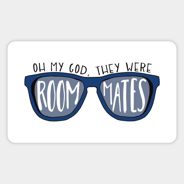 Oh My God They Were Roommates Vine Reference Magnet by logankinkade